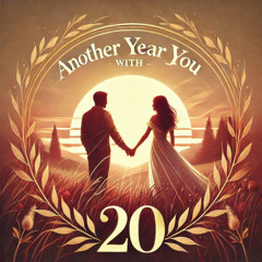 Another Year With You (Happy Anniversary, Sarah!)