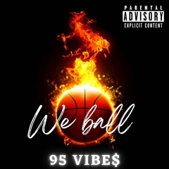 We Ball (Prod. By BENJII YANG)