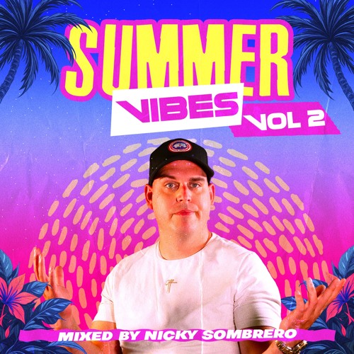Nicky Sombrero - Summer Vibes Vol. 2