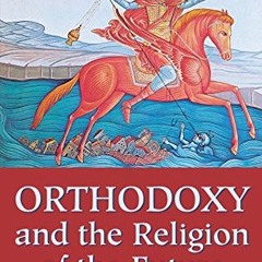 ✔️ Read Orthodoxy and the Religion of the Future by  Seraphim Rose &  Hieromonk Damascene