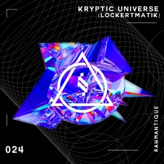 Rawmantique024 - Kryptic Universe (Lockertmatik)