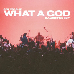 What A God (DJ Justified 'Sleepless' Edit) [Preview]