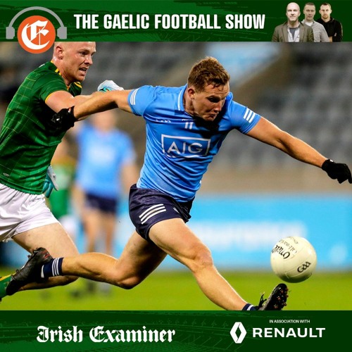 Stream episode Gaelic Football Show Is pack catching the Dubs