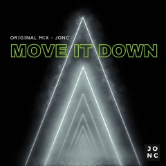Move It Down (Original Mix)- JonC