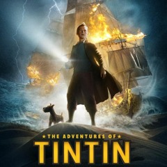 Película Recomendada Nº 9: Las Aventuras De Tintin El Secreto del Unicornio