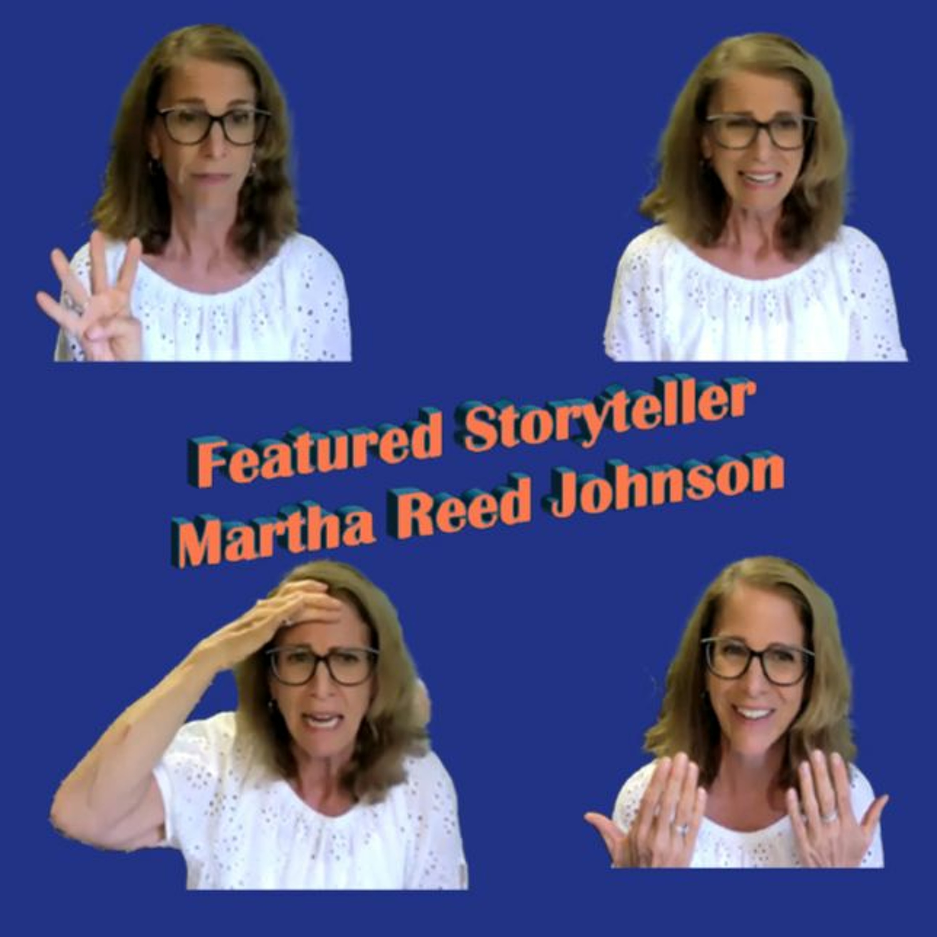 SoundCloud TTL Zoom Epi 19 _06_28_22 Featured Teller Martha Reed Johnson