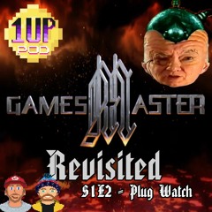 GAMESMASTER REVISITED S1E2 - Plug Watch