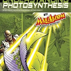 Download pdf Understanding Photosynthesis with Max Axiom Super Scientist: 4D an Augmented Reading Sc