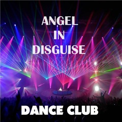 * Angel In Disguise *