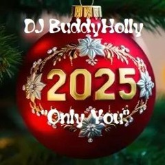 DJ BuddyHolly - 💖"Only You"💖