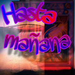 hasta mañana