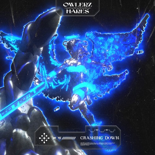 OWLERZ & HARES - Crashing Down