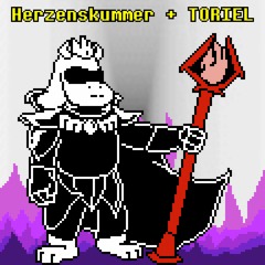 Herzenskummer + TORIEL