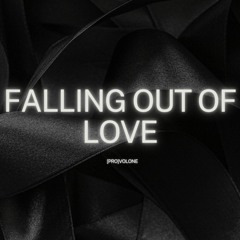 FALLING OUT OF LOVE