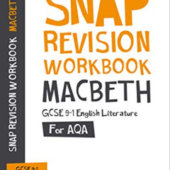 READ EBOOK 📫 Collins GCSE 9-1 Snap Revision – Macbeth Workbook: New GCSE Grade 9-1 E