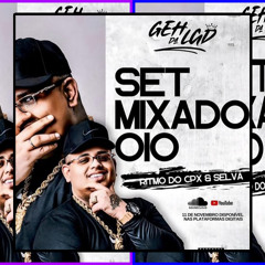 SETMIXADO 010 - RITMO DA SELVA E DO COMPLEXO - DJ GEH DA LGD 2024 - 2025