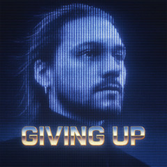 Giving Up