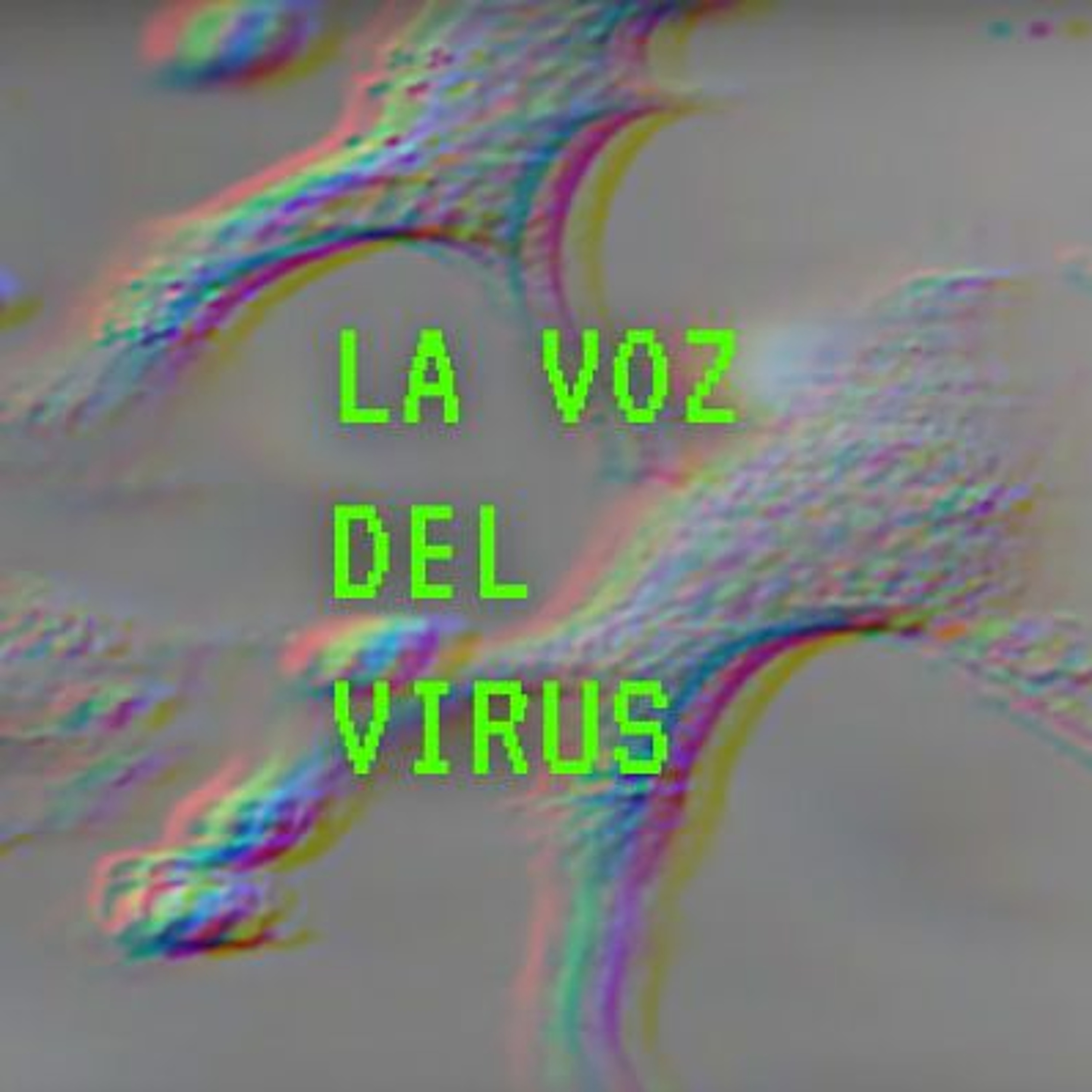 La Voz del Virus episode artwork