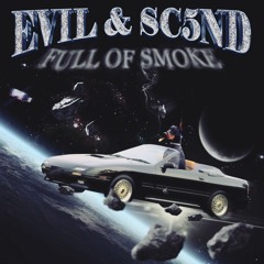 FULL OF SMOKE (feat. SC5ND )