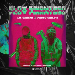 Lil Geremi, Pablo Chill-E - Flow Pikantoso (Audio Oficial)