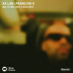 XX LAB avec François X - 07 Décembre 2023