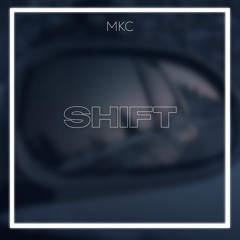 MKC - Shift