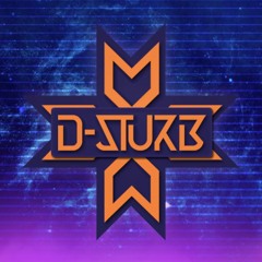 D-Sturb (X-Evolve Ultimate Mashup)