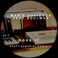 Marie Davidson Feat. Soulwax - Work It (Deeft, Sabadini  Remix)