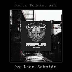 Refur Podcast #025 by Leon Schmidt