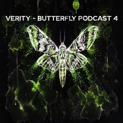 VERITY - Butterfly Podcast 4 (Techno ! Trance & Dance)