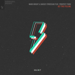 Mark Knight & Darius Syrossian feat. Prospect Park - Get This Feeling