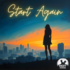 Start Again [OUT NOW]