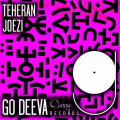 Joezi "Teheran" (Out On Go Deeva Records Classy)