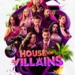 House of Villains; Season 1 Episode 6 FuLLEpisode -80065