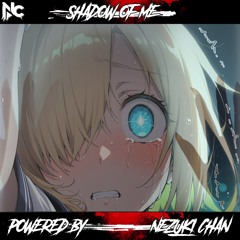 NC's - Shadow of Me | Anime Gaming Music
