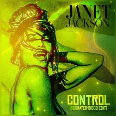 Control (Socrates Disco Edit) - Janet Jackson
