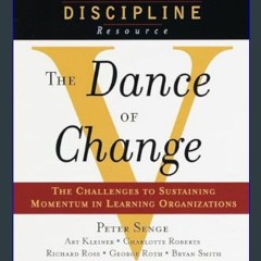 [EBOOK] 🌟 The Dance of Change: The challenges to sustaining momentum in a learning organization
