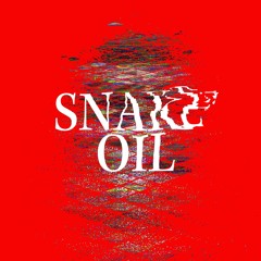 SNAKE OIL prod. Neon Circus