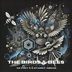 Hayley C & Stanny Abram - The Birds & Bees (Original Mix) FREE DOWNLOAD