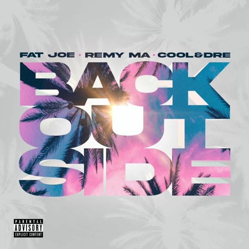Fat Joe Ft. Remy Ma & Cool & Dre - Back Outside