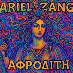 Ariel zanga אפרודיטה goa trance 2025