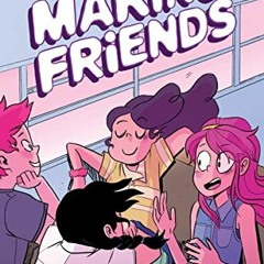 [DOWNLOAD] EPUB 📜 Making Friends (Making Friends #1) by  Kristen Gudsnuk &  Kristen