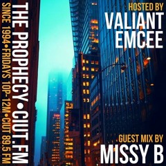 The Prophecy with Valiant Emcee, Feb. 2, 2024 (Special Guest Missy B)