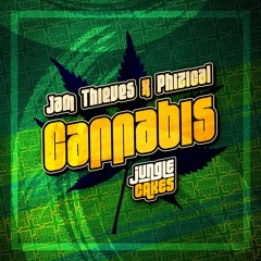 Jam Thieves & Phizical - Cannabis