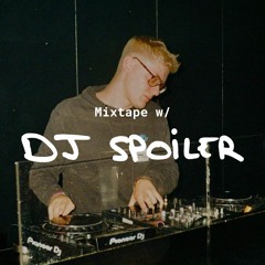 Mixtape w/ DJ Spoiler
