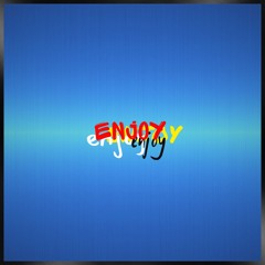 Enjoy