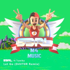 Let Go (D4VT0R Remix) - S3RL ft Tamika