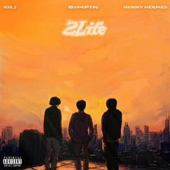 2Life [with Henny Hermes] [feat. KILJ] [prod. Stafford Beats]