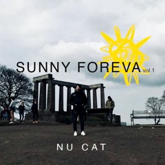 Nu Cat presents: SUNNY FOREVA Vol.1