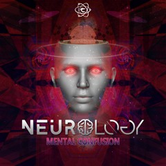 Neurology - Mental Confusion (Original Mix) << FREE DOWNLOAD >>